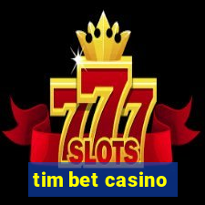 tim bet casino